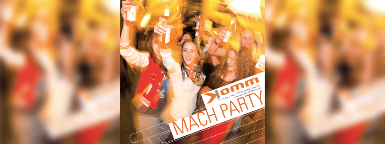 „KOMM mach Party! – Kommunaler Präventionspakt (KOMM) fördert wieder alkoholfreie Partys für Jugendliche“ — © KOMM - Kommunaler Präventionspakt im Landkreis Biberach