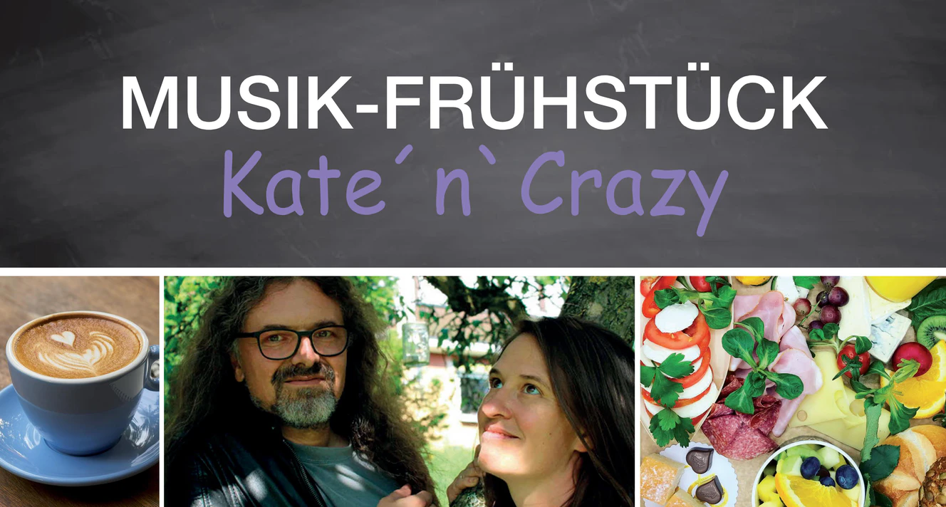 Musik-Frühstück mit "Kate’n’Crazy"
